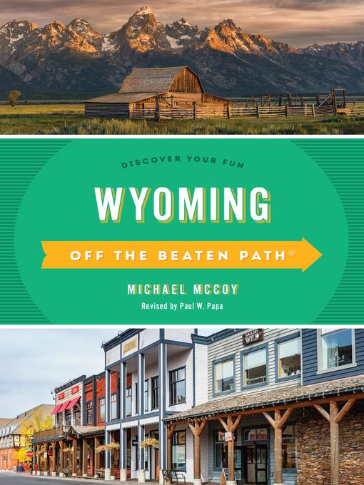 Title details for Wyoming Off the Beaten Path by Michael Mccoy - Available